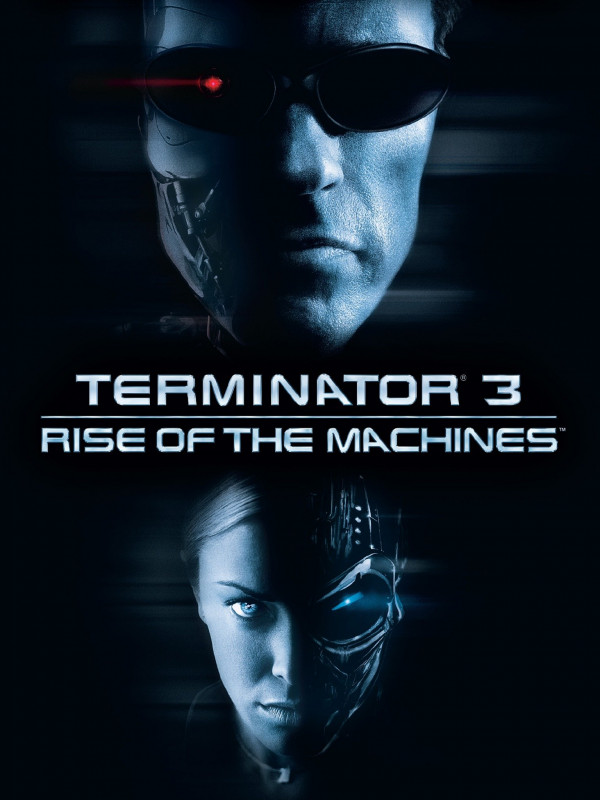 Terminator 3: Rise of the Machines